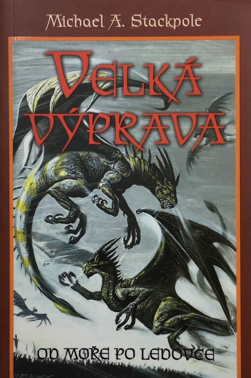 Velká výprava. [II], Od moře po ledovce