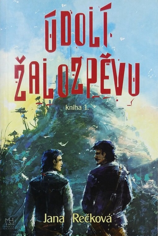 Údolí Žalozpěvu : kniha 1.