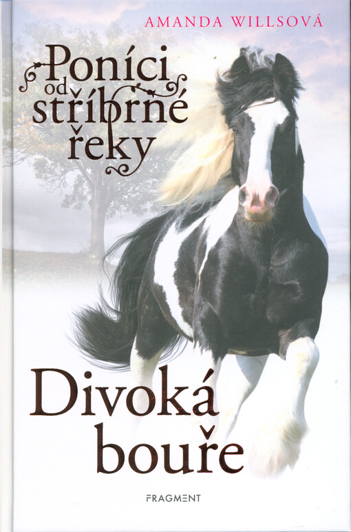 Poníci od stříbrné řeky. Divoká bouře