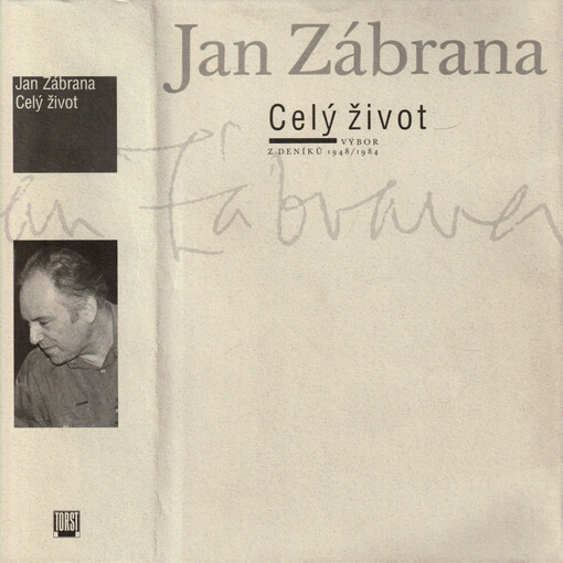 Celý život : výbor z deníků 1948/1984