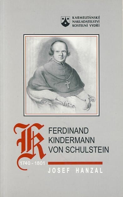 Ferdinand Kindermann : (1740-1801) : školský reformátor a osvícenský duchovní
