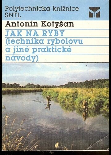 ![CDATA[Jak na ryby : (technika rybolovu a jiné praktické návody)]]