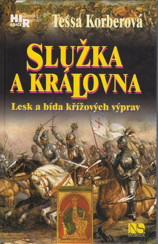 Služka a královna: lesk a bída křížových výprav