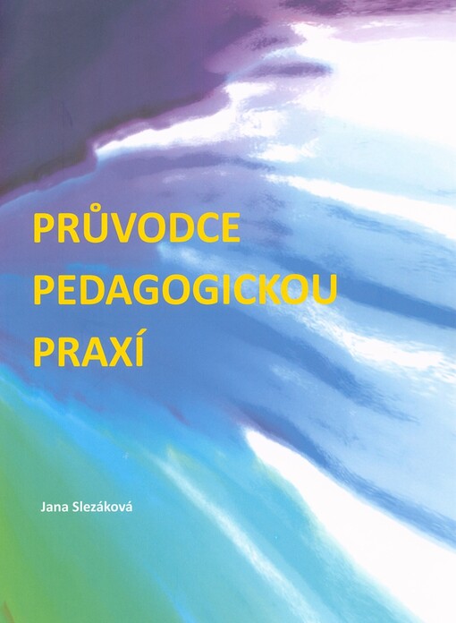 Průvodce pedagogickou praxí