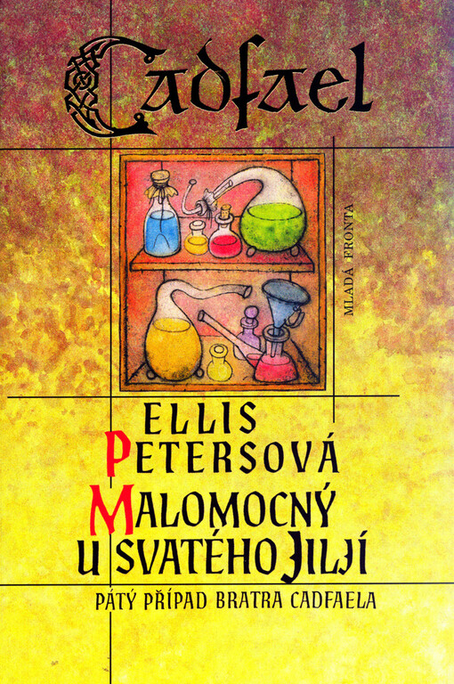 Malomocný u Svatého Jiljí : pátý případ bratra Cadfaela, Vyd. 2., V Mladé frontě 1.