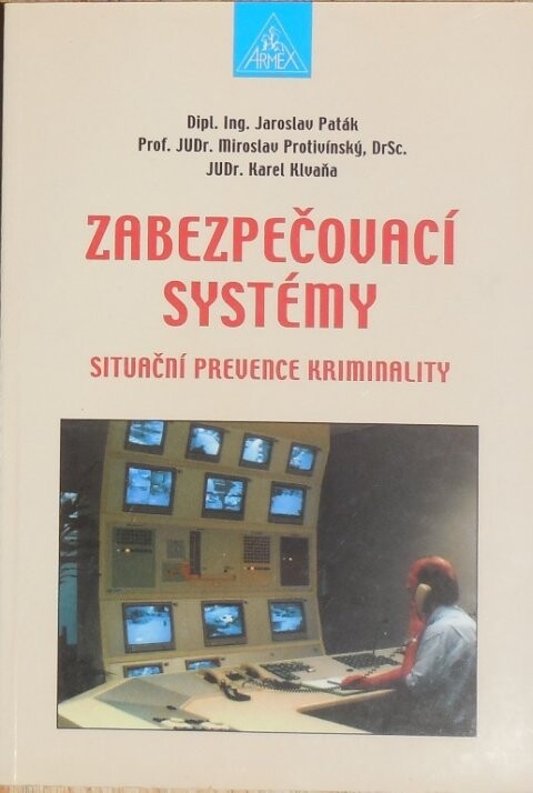 Zabezpečovací systémy : situační prevence kriminality