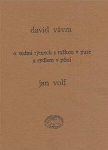 O sedmi rýmech s tužkou v puse a rydlem v pěsti