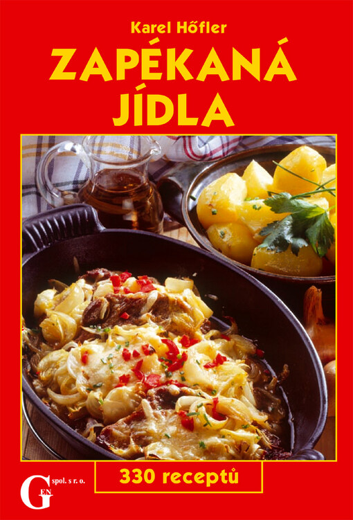 Zapékaná jídla: 330 receptů