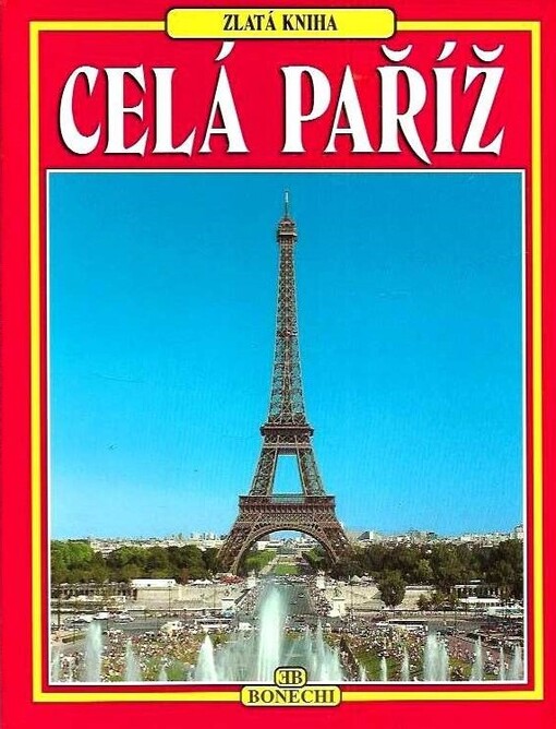 Celá Paříž : 170 barevných ilustrací