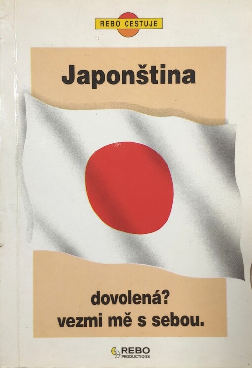 Japonština : dovolená? Vezmi mě s sebou