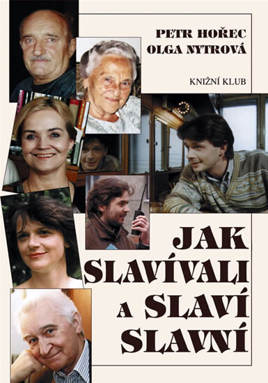 Jak slavívali a slaví slavní