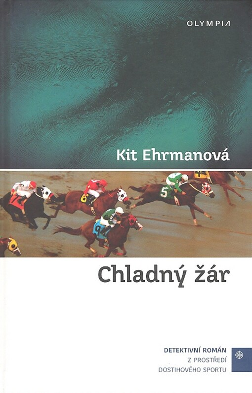 Chladný žár : [detektivní román z prostředí dostihového sportu]
