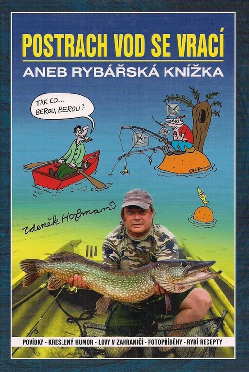 Postrach vod se vrací, aneb, Rybářská knížka