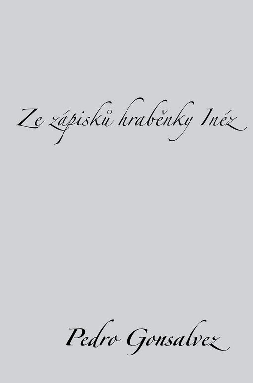 Ze zápisků hraběnky Inéz