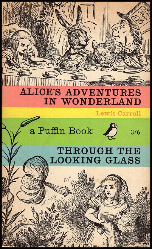 Alice's Adventures in Wonderland and Through the Looking-Glass (Puffin Books)