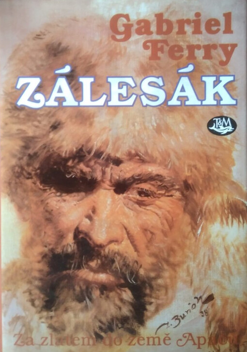 Zálesák : za zlatem do země Apačů