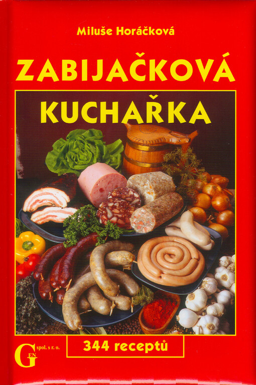 Zabijačková kuchařka: 344 receptů