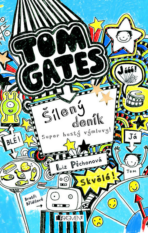 Úžasný deník Tom Gates, Super hustý výmluvy!, Super hustý výmluvy!