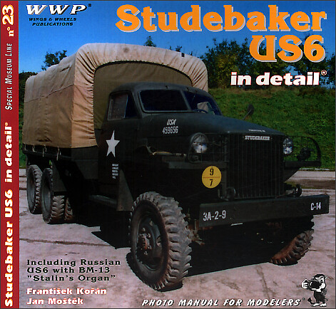 Studebaker US6 in detail : [including Russian US6 with BM-13 