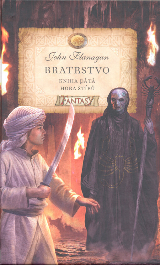 Bratrstvo. Kniha pátá, Hora štírů