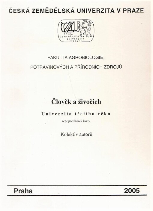 Člověk a živočich: Univerzita třetího věku - teze přednášek kurzu