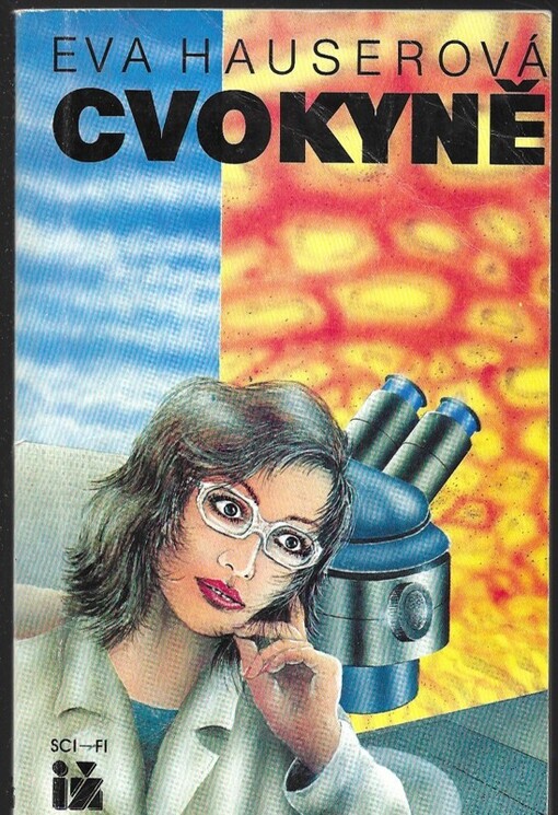 Cvokyně :sci-fi příběh šílené vědkyně