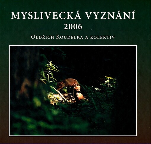 Myslivecká vyznání 2006