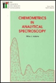 Chemometrics in Analytical Spectroscopy (Rsc Analytical Spectroscopy Monographs)