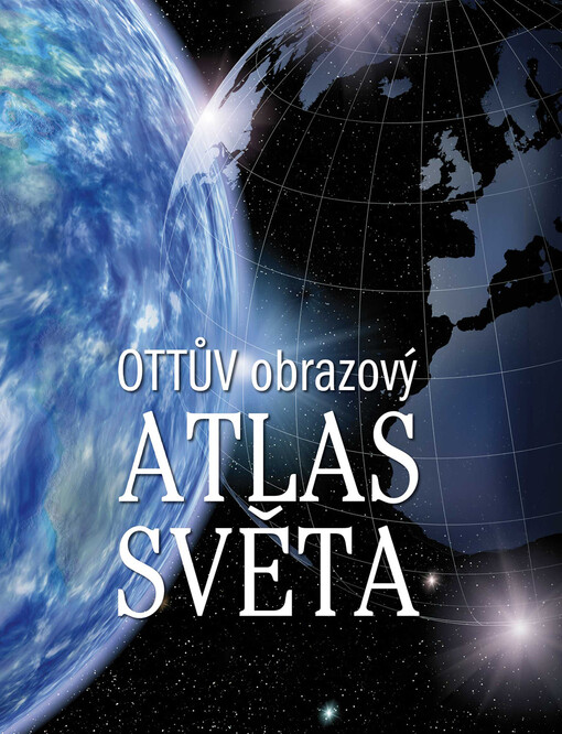 Ottov obrazový atlas svetaúplný portrét planéty Zem