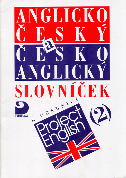 Anglicko-český a česko-anglický slovníček : k učebnici Project English (2)