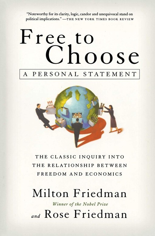 Free to choose : a personal statement