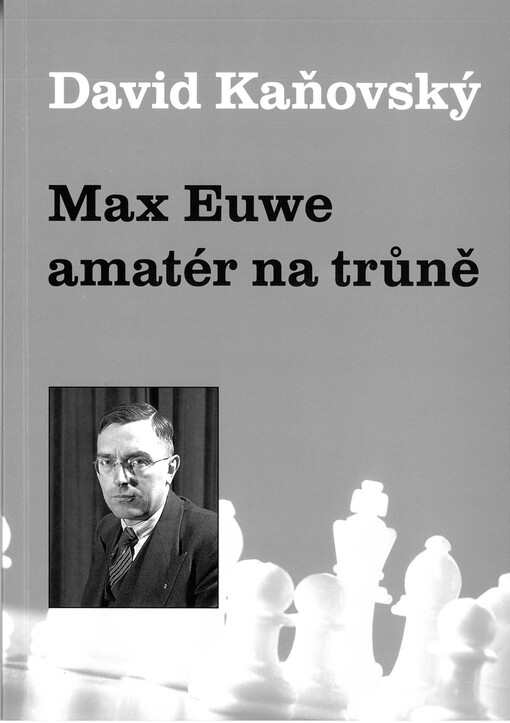 Max Euwe : amatér na trůně