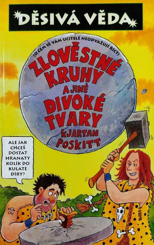 Zlověstné kruhy a jiné divoké tvary