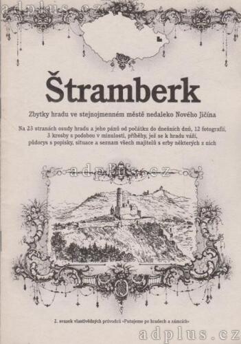 Štramberk : zbytky hradu ve stejnojmenném městě nedaleko Nového Jičína