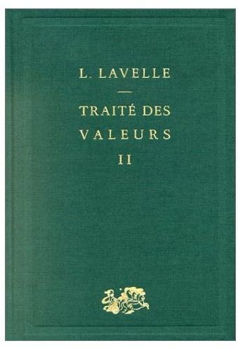 Traité des valeurs. II, Le systeme des différentes valeurs