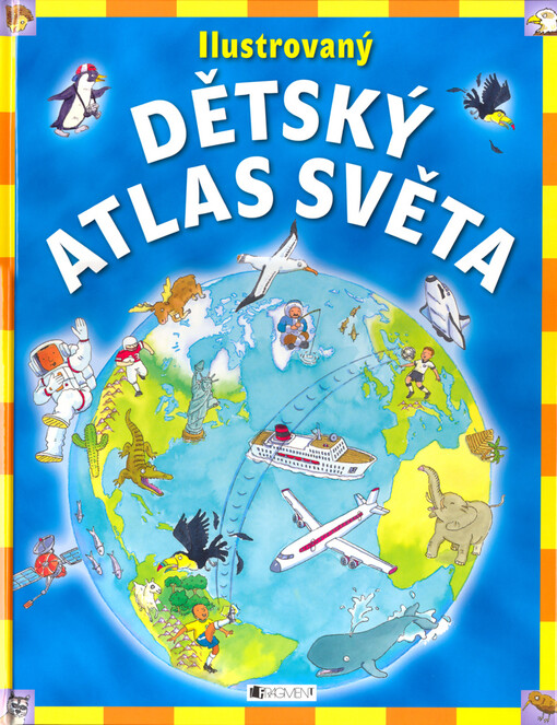 Ilustrovaný dětský atlas světa