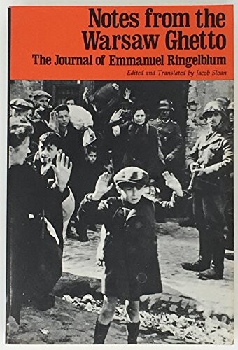 Notes from the Warsaw Ghetto : The Journal of E. Ringelblum