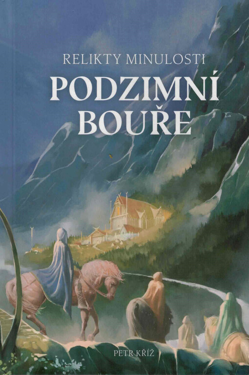 Relikty minulosti. Podzimní bouře