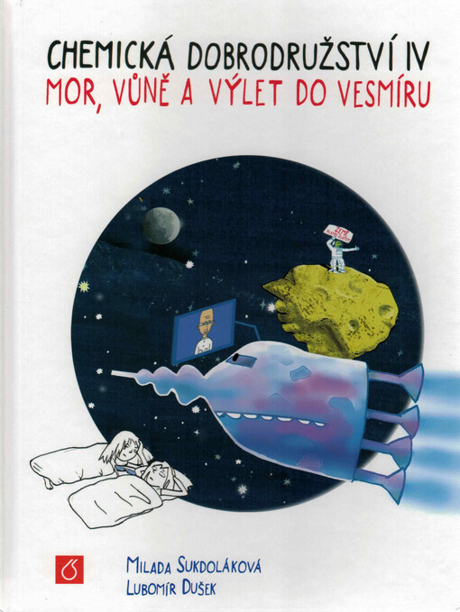 Chemická dobrodružství. IV, Mor, vůně a výlet do vesmíru