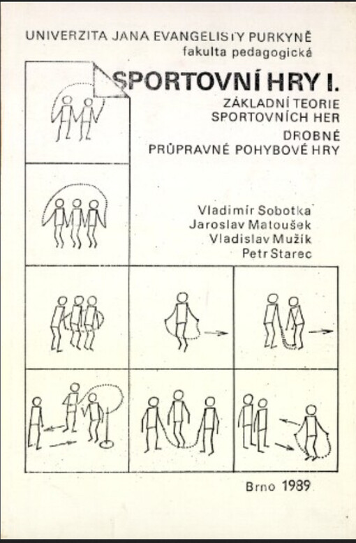 Sportovní hry: Určeno pro posl. fak. pedagog