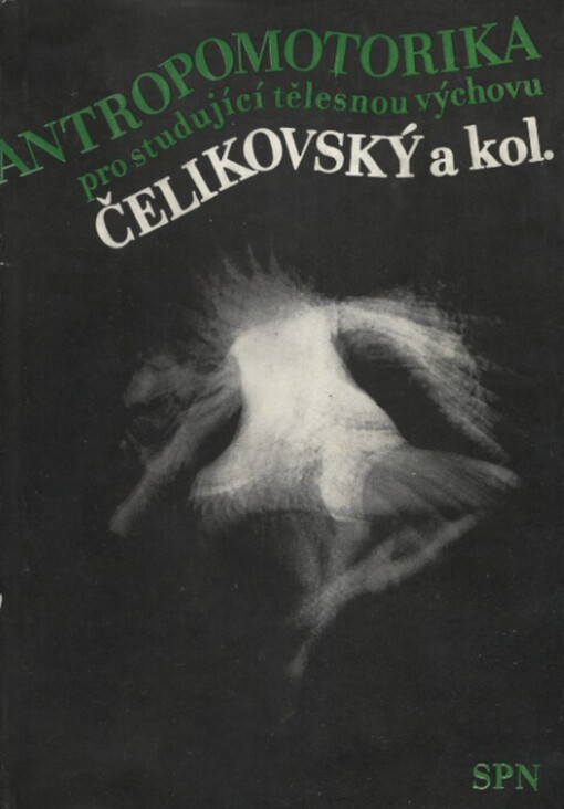 Antropomotorika: pro studující tělesnou výchovu