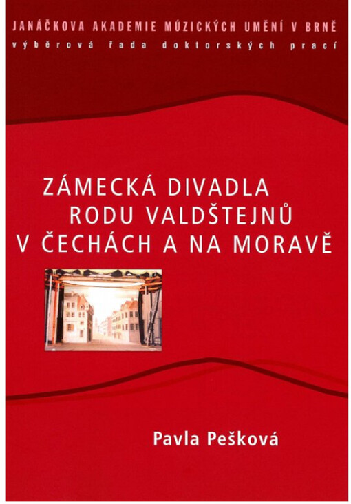 Zámecká divadla rodu Valdštejnů v Čechách a na Moravě