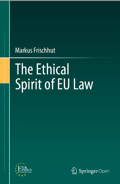 The ethical spirit of EU law
