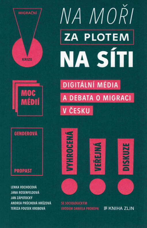 Na moři, za plotem, na síti: digitální média a debata o migraci v Česku