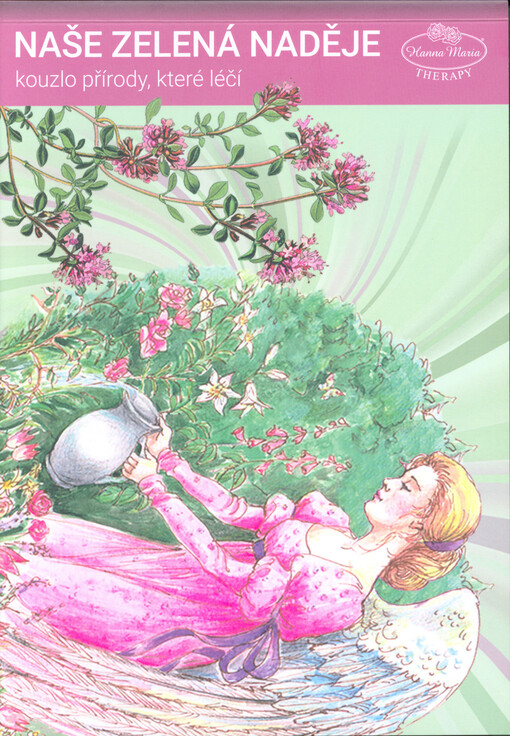 Naše zelená naděje : kouzlo přírody, které léčí