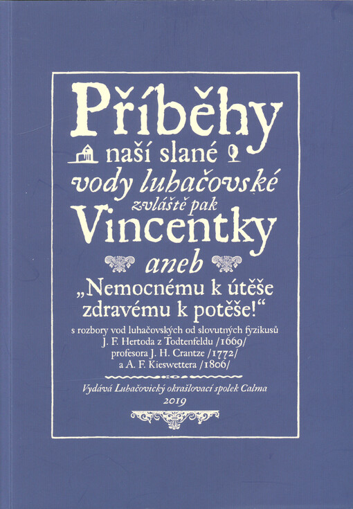 Příběhy naší slané vody luhačovské zvláště pak Vincentky, aneb, 