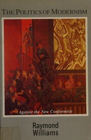 The Politics of Modernism: Against the New Conformists