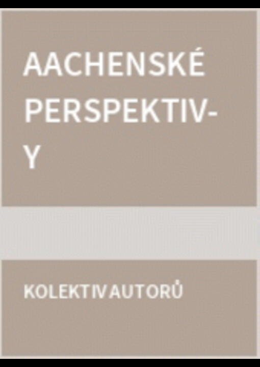 Aachenské perspektivy : sborník k bloku přednášek : kolokvium v Aachen 2002 a seminář RWTH Aachen Analýza obráběcích strojů měřením našima očima : Praha, listopad 2002