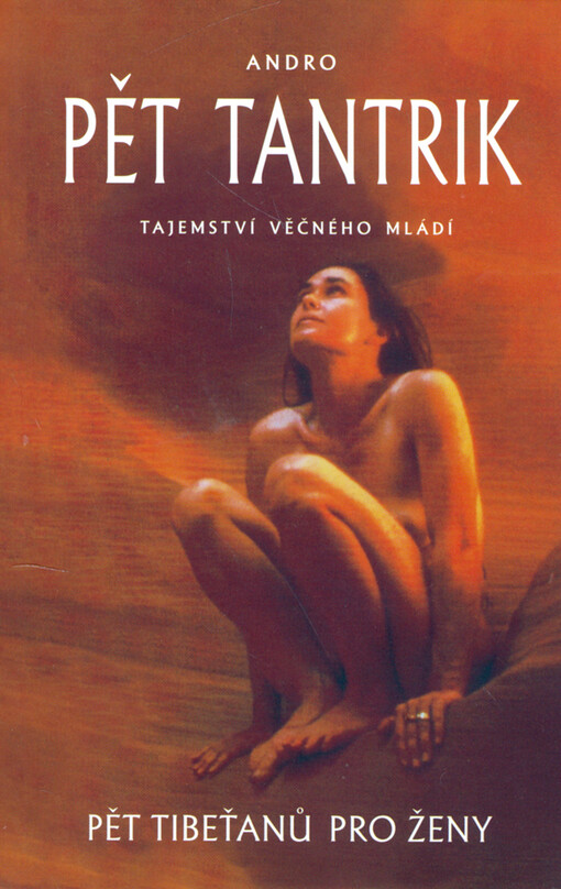 Pět tantrik : tajemství věčného mládí