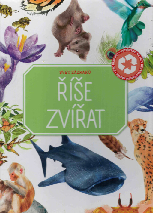 Svět zázraků. Říše zvířat